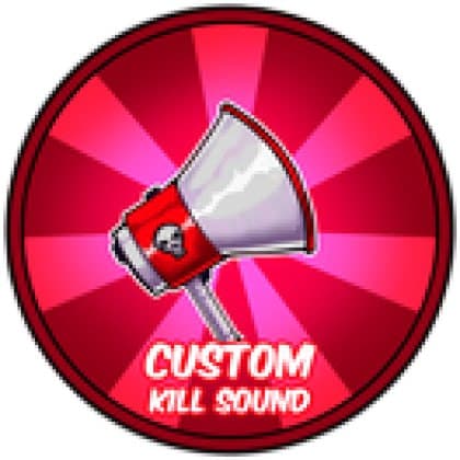 Custom Kill Sound