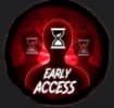 Early access
