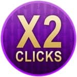 x2 Clicks!