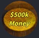 500k money