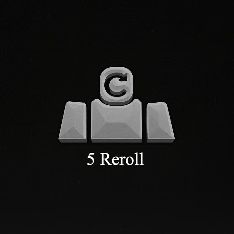 5 Reroll